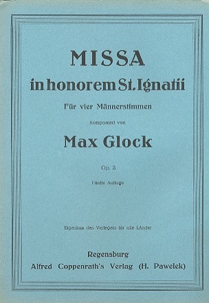 Missa in honorem St. Ignatii op.3 fr Mnnerchor a cappella Partitur (la)