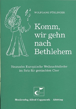 Komm wir gehn nach Bethlehem f�r gem Chor a cappella Partitur