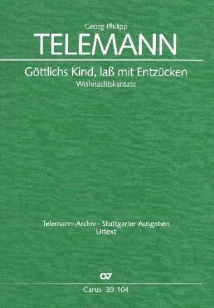 Gttlichs Kind, lass mit Entzcken fr Gesang (mittel), Trompete (Oboe) , Violine und Bc Stimmensatz
