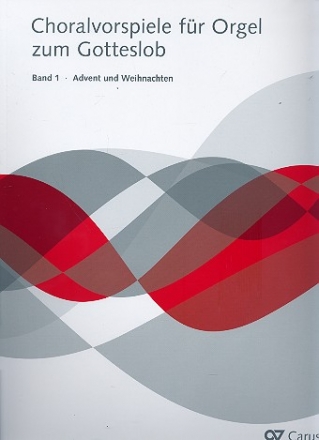 Choralvorspiele zum Gotteslob Band 1 - Advents- und Weihnachtslieder fr Orgel