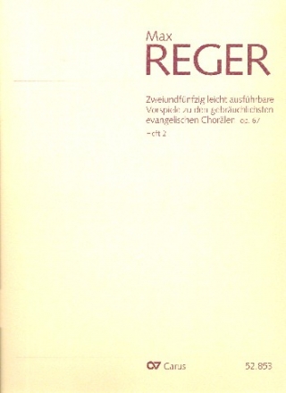 52 leicht ausfhrbare Vorspiele zu den gebruchlichsten evangelischen Chorlen op.67 Band 2 fr Orgel