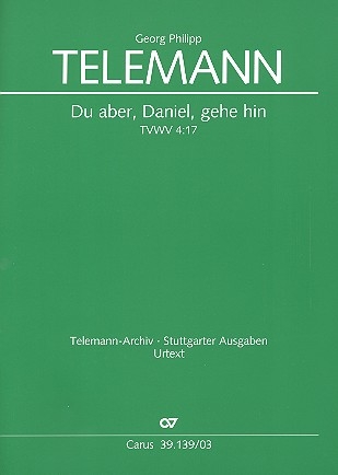 Du aber Daniel gehe hin TWV4:17 fr Soli, gem Chor und Orchester Klavierauszug