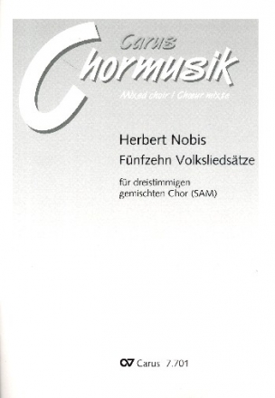 15 Volksliedstze fr gem Chor (SAM) a cappella Partitur