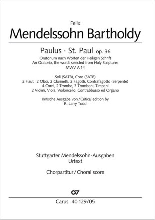 Mendelssohn Bartholdy, Felix Paulus Soli SATB, Coro SATB, 2 Fl, 2 Ob, 2 Clt, 2 Fg, 4 Cor, 2 Tr, 3 Trb, Ser Chorpartitur