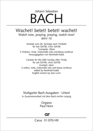 Bach, Johann Sebastian Wachet! betet! betet! wachet! Soli SATB, Coro SATB, Ob, Tr, Vl solo, 2 Vl, Va, Bc Einzelstimme, Orgel