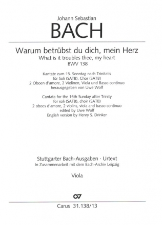 Warum betrbst du dich, mein Herz BWV138 fr Soli, gem Chor, 2 Oboi d'amore, 2 Violinen, Viola, Bc Viola
