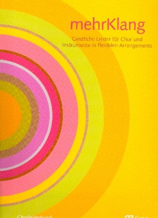 mehrKlang - Geistliche Lieder fr gem Chor und Instrumente Chorleiterband / Partitur