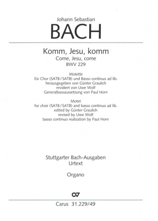 Komm, Jesu, komm BWV229 fr gem Chor (SATB/SATB) und bc ad lib. Orgel