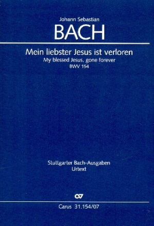 Mein liebster Jesus ist verloren Kantate Nr.154 BWV154 Studienpartitur (dt/en)