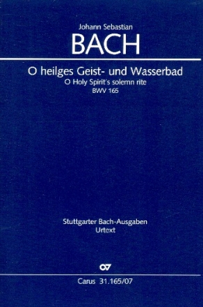 O heilges Geist- und Wasserbad Kantate Nr.165 BWV165 Studienpartitur (dt/en)