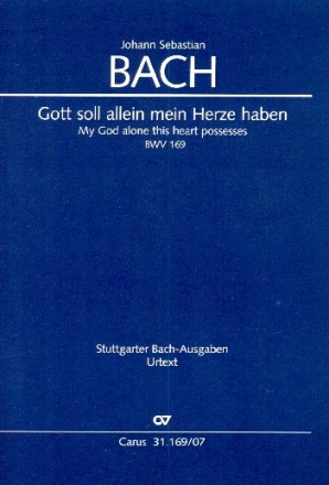 Gott soll allein mein Herze haben Kantate Nr.169 BWV169 Studienpartitur (dt/en)