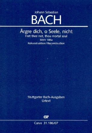 rgre dich o Seele nicht (Rekonstruktion) Kantate Nr.186a BWV186a Studienpartitur (en/dt)