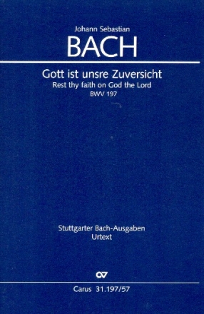 Gott ist unsre Zuversicht Kantate Nr.197 BWV197 Studienpartitur (dt/en)