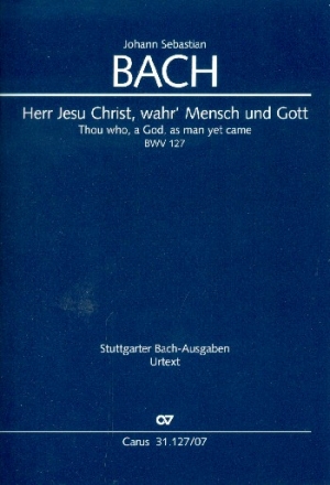 Herr Jesu Christ wahr' Mensch und Gott Kantate Nr.127 Bwv127 Studienpartitur (en/dt)