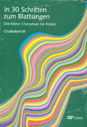 In 30 Schritten zum Blattsingen - Die Klner Chorschule fr Kinder fr Kinderchor Set