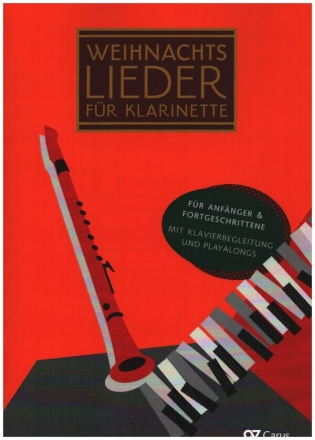 Weihnachtslieder fr Klarinette (+Online Audio) fr 1-3 Klarinetten und Klavier (+Text) Klavierpartitur und Spielpartitur