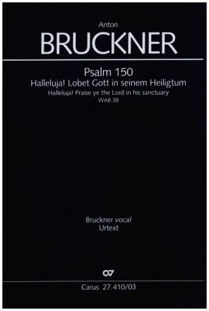 Psalm 150: Halleluja! Lobet den Herrn in seinem Heiligtum WAB38 fr Sopran solo, gem Chor, Orchester Klavierauszug (dt/en)