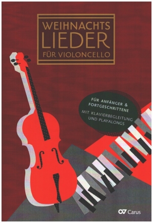 Weihnachtslieder (+Online Audio) fr 1-2 Violoncelli und Klavier (+Text) Klavierpartitur und Spielpartitur
