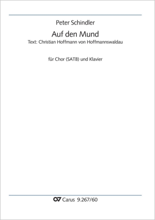 Schindler, Peter: Auf den Mund Coro SATB, Pfte Partitur