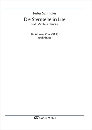 Schindler, Peter: Die Sternseherin Lise Solo Alt, Coro SAA, Pfte Partitur