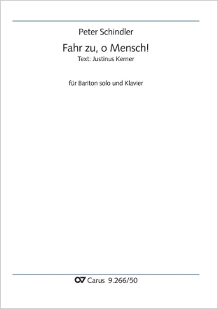 Schindler, Peter, Fahr zu, o Mensch! Solo Bar, Pfte Partitur
