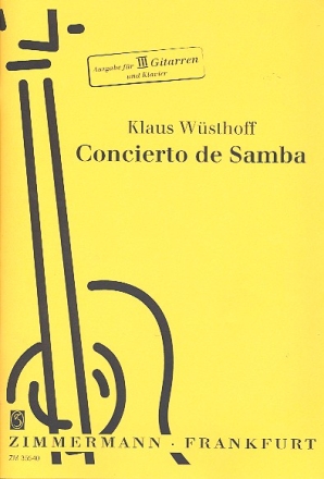 Concierto de Samba fr 3 Gitarren und Zupforchester fr 3 Gitarren und Klavier Stimmen