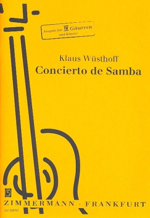 Concierto de Samba für 4 Gitarren und Zupforchester für 4 Gitarren und Klavier Stimmen