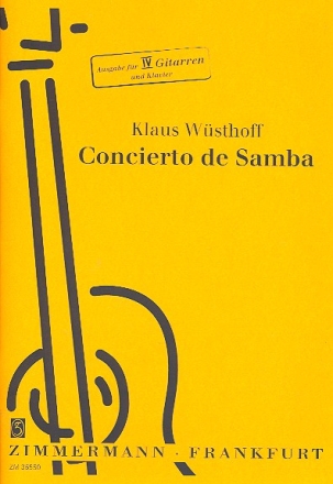 Concierto de Samba fr 4 Gitarren und Zupforchester fr 4 Gitarren und Klavier Stimmen