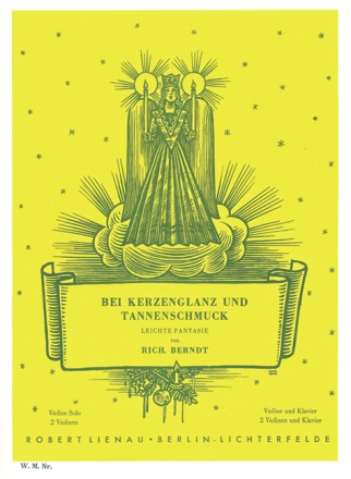 Berndt, R., Bei Kerzenglanz und Tannenschmuck fr 2 Violinen  WM