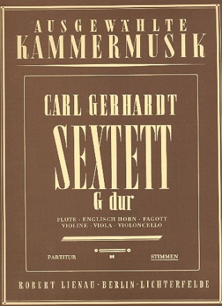 Sextett G-Dur fr Flte, Englischhorn, Fagott, Violine, Viola und Violoncello Stimmen