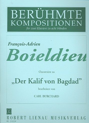 Ouvertre zu Der Kalif von Bagdad fr 2 Klaviere zu 8 Hnden