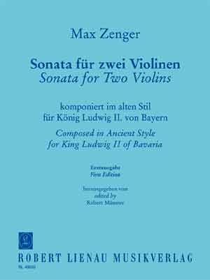 Sonate komponiert im alten Stil fr Knig Ludwig II. von Bayern fr 2 Violinen
