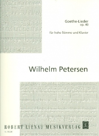 Goethe-Lieder op.40 fr Gesang (hoch) und Klavier