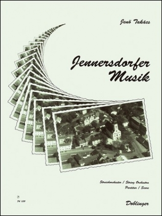 TAKACS Jen� Jennersdorfer Musik 2Vl Va Vc (StrOrch) Partitur