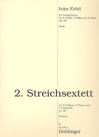 Sextett Nr.2 op.68 fr 2 Violinen, 2 Violen und 2 Violoncelli Partitur