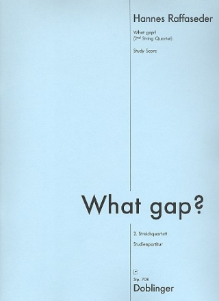 What Gap fr Streichquartett Studienpartitur