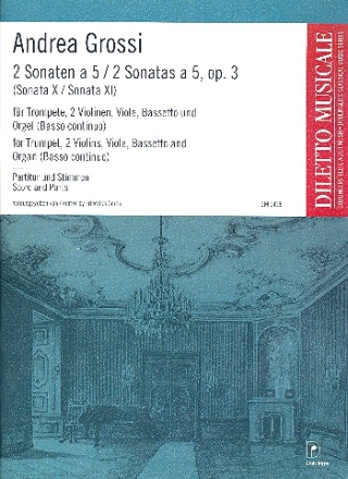 2 Sonaten a 5 op.3 fr Trompete, 2 Violinen, Viola, Bassetto und Orgel Partitur und Stimmen