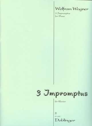 WAGNER Wolfram 3 Impromptus f�r Klavier Klav