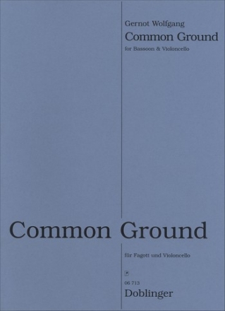 Common Ground f�r Fagott und Violoncello Partitur und Stimmen