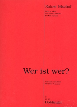 Wer ist wer fr 2 Violinen Partitur und Stimmen