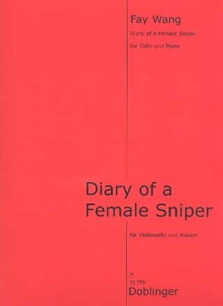 Diary of a female Sniper f�r Violoncello und Klavier