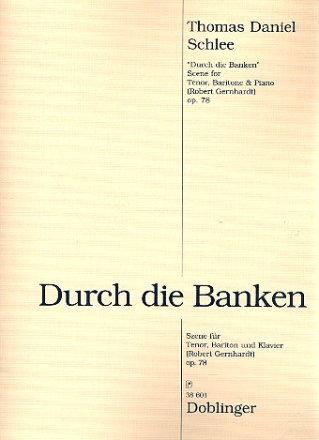 Durch die Banken op.78 fr Tenor, Bariton und Klavier Partitur