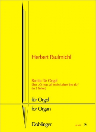 Partita ber O Jesu all mein Leben bist du fr Orgel