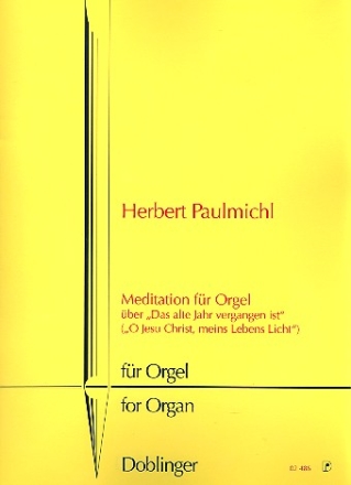 Meditation ber Das alte Jahr vergangen ist fr Orgel