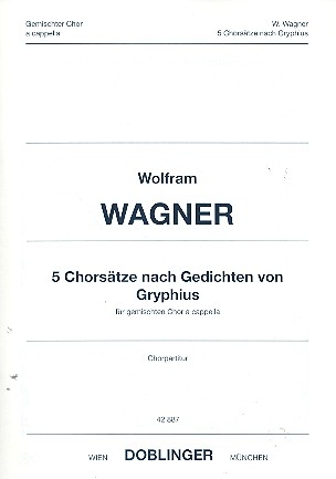 5 Chorstze nach Gedichten von Gryphius fr gem Chor a cappella Partitur