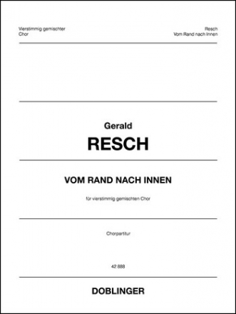 Vom Rand nach innen fr gem Chor a cappella Partitur