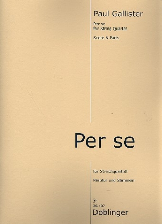 Per se f�r Streichquartett Partitur und Stimmen