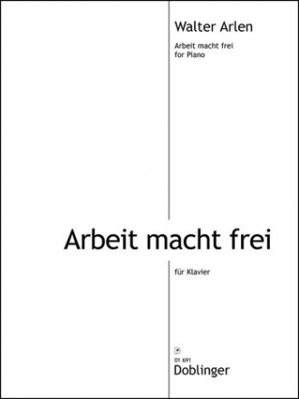 Arbeit macht frei f�r Klavier