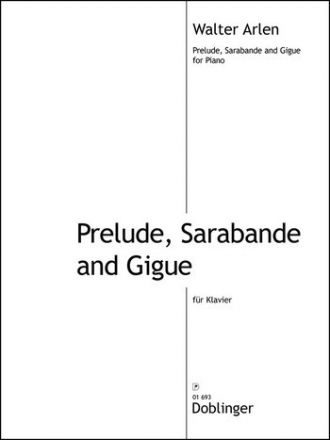 Prelude, Sarabande and Gigue f�r Klavier