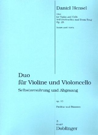 Selbstzerstrung und Abgesang op.25 fr Violine und Violoncello Partitur und Stimmen
